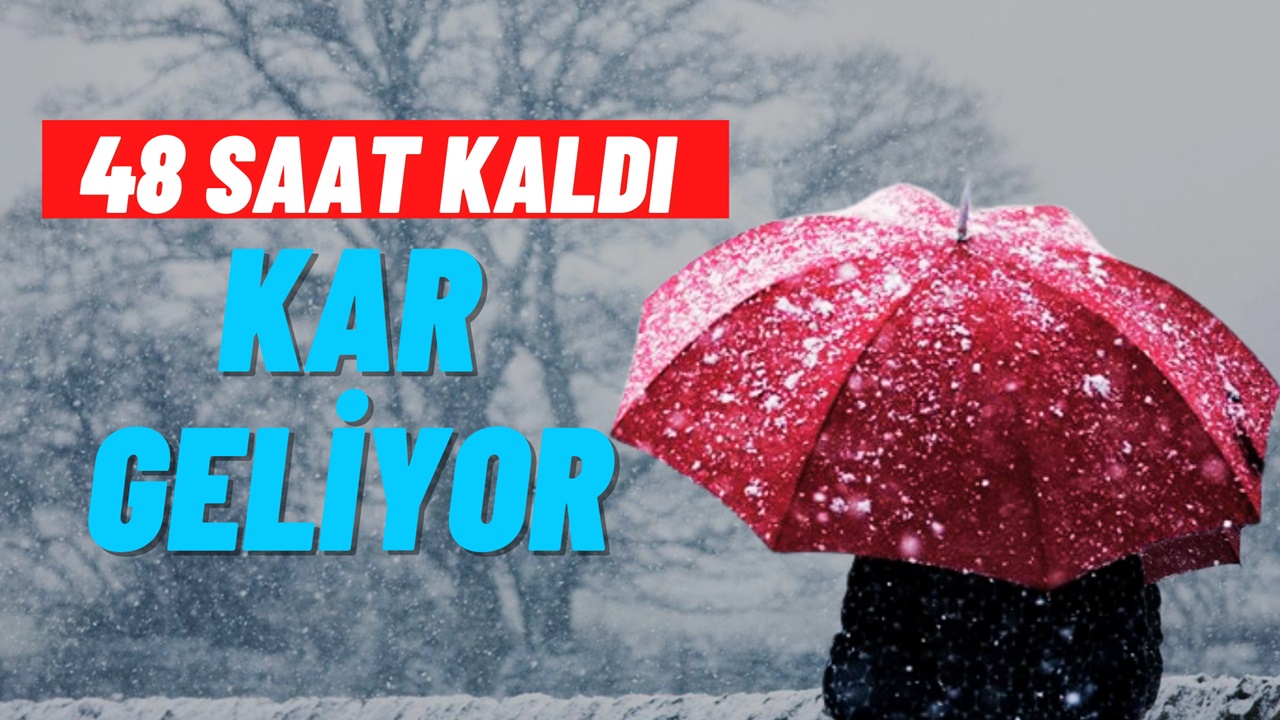 Geri sayım başladı, sadece 48 saat kaldı! Hava kar topluyor, lapa lapa kar için tarih verildi