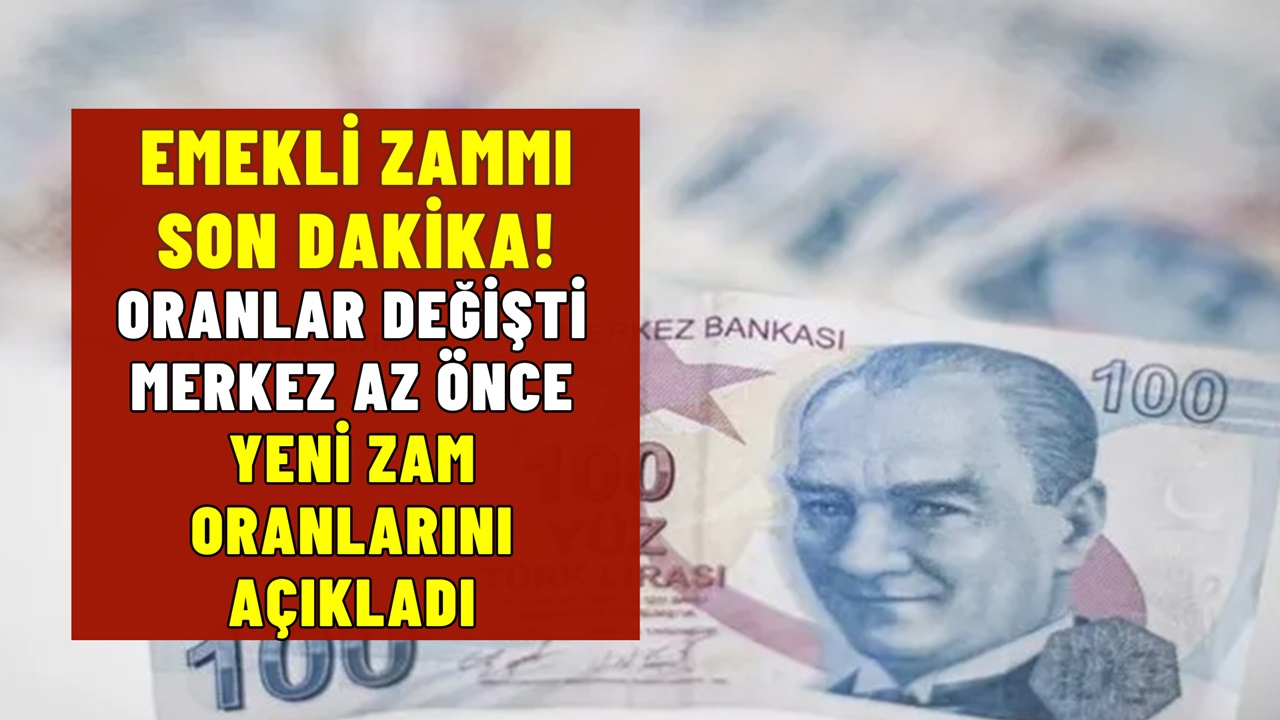 Emekli zammı hesapları değişti! Merkez'den yeni güncel zam oranları geldi