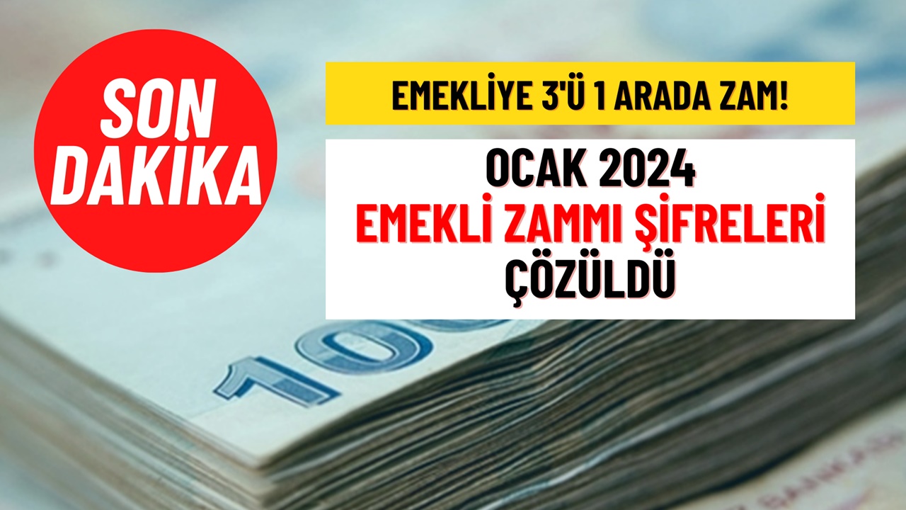 SSK ve Bağ-Kur Emeklisine 3'ü 1 Arada Zam! Emekliye Ocak Zammı Şifreleri Çözüldü