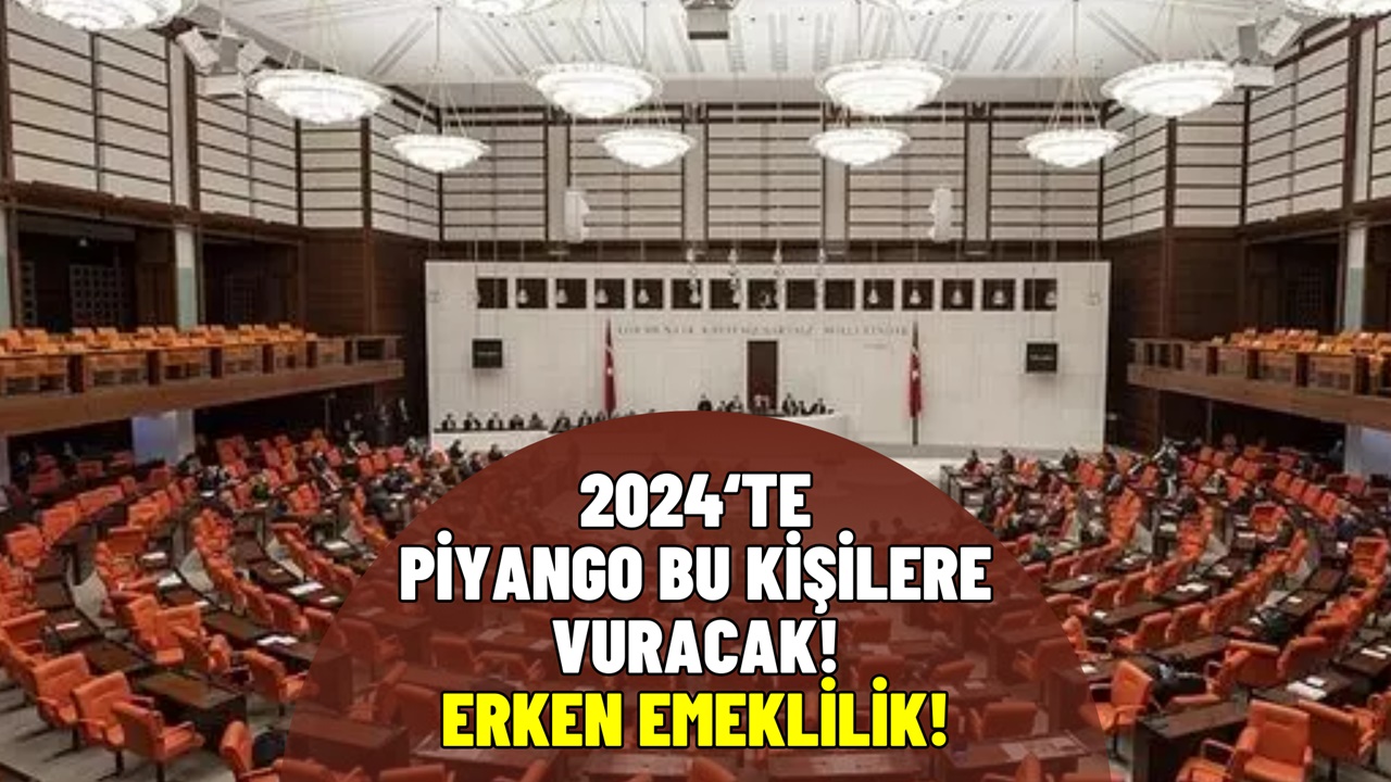 2024'te O Kişilere Piyango Vuracak! Erken Emeklilik İçin Yeni Hamle Geldi