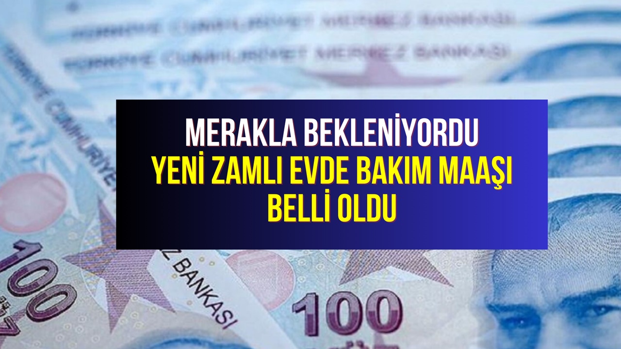 Evde Bakım Maaşı Ocak 2024 Zammı Belli Oldu! 5097 TL'den O Rakama Çıktı