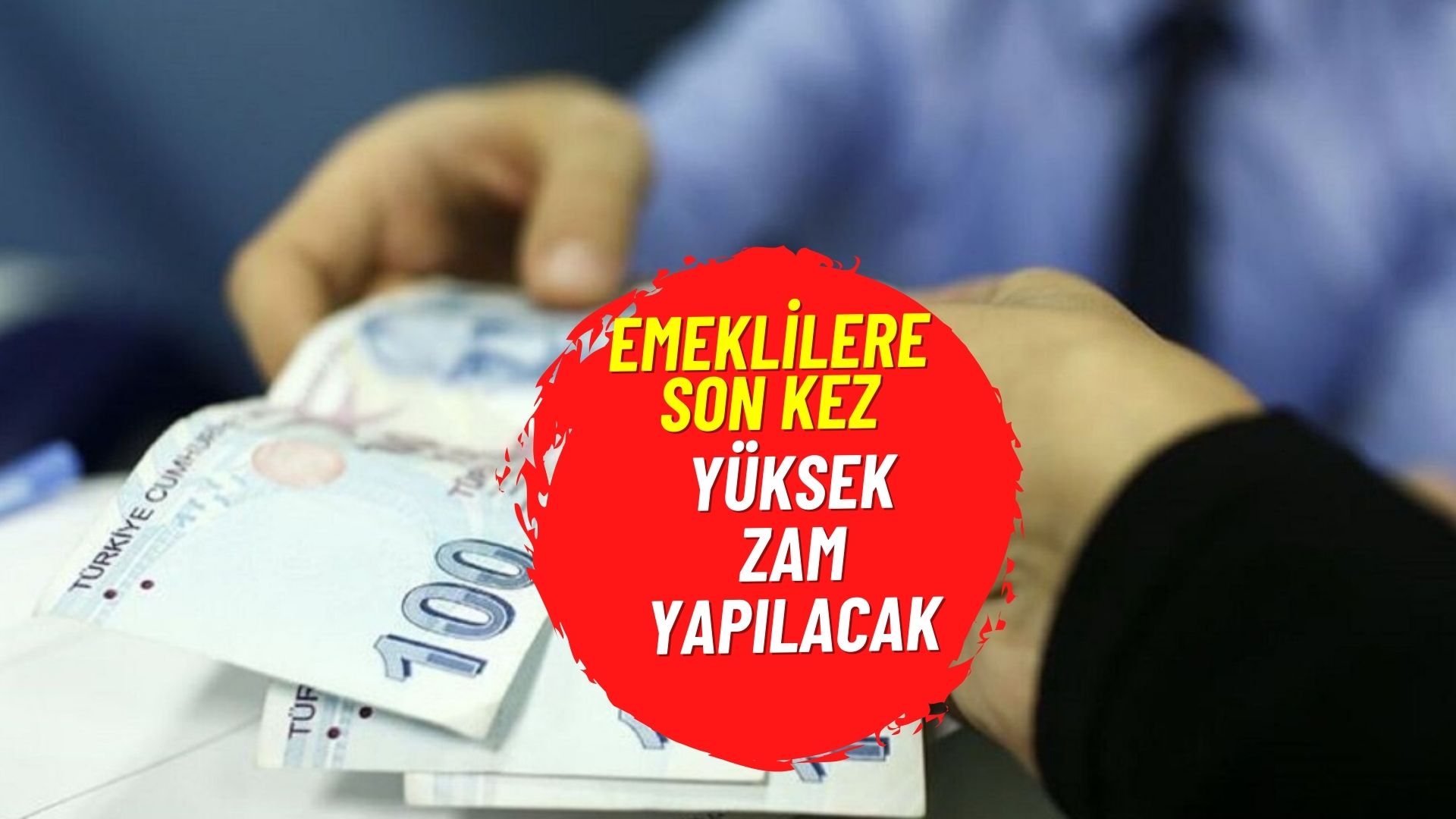 Emeklilere Son Kez Yüksek Zam Yapılacak! SGK Emeklisine Ödenecek En Düşük Maaş Tutarı Belli Oldu...