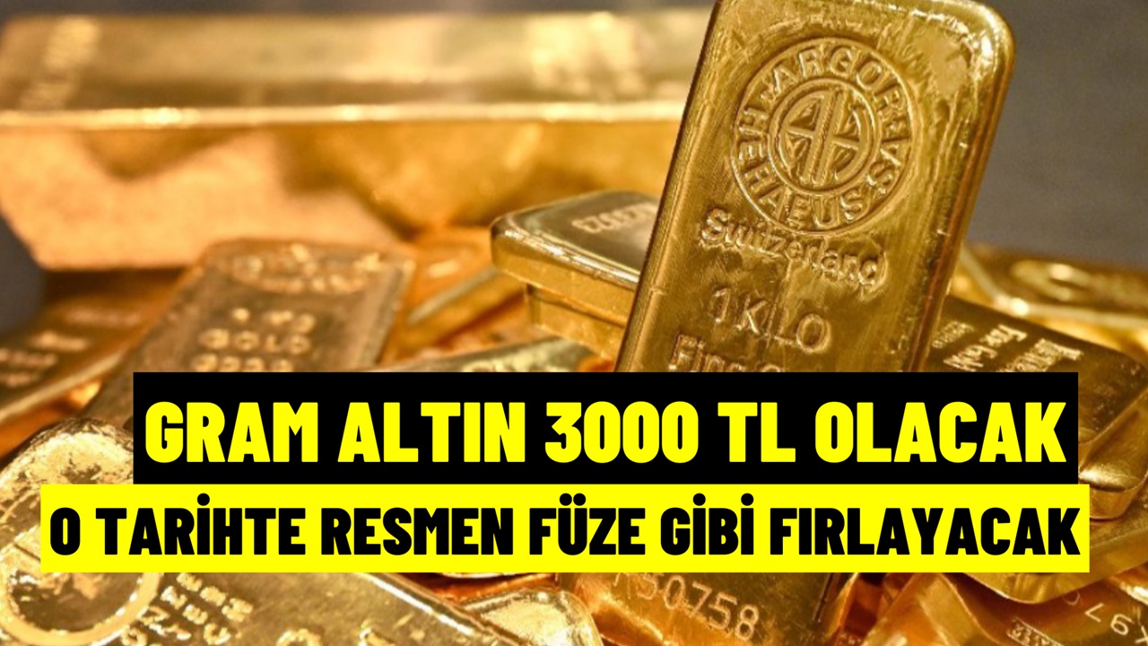 Gram Altın 3.500 TL'ye Çıkacak! O tarihte Bir Anda Roket Gibi Patlayacak