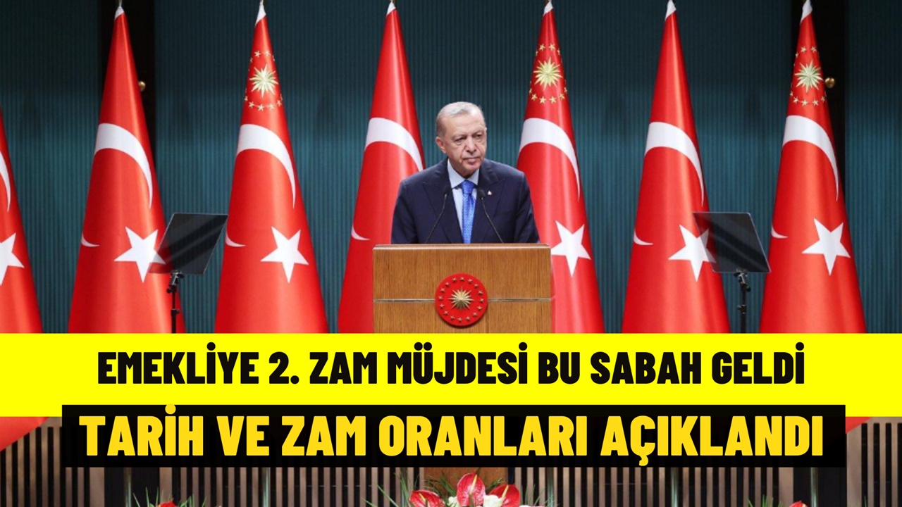 Emekliye Sabah 10.30'da 2. Zam Müjdesi! Tarih ve Oranlar Belli Oldu