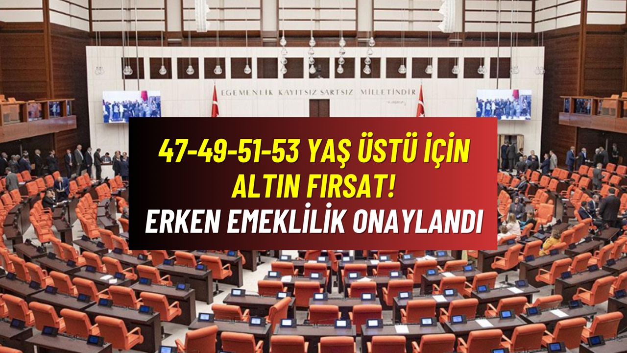 47-49-51-53 Yaş Üstü İçin ALTIN FIRSAT! Erken Emeklilik Onayı Çıktı