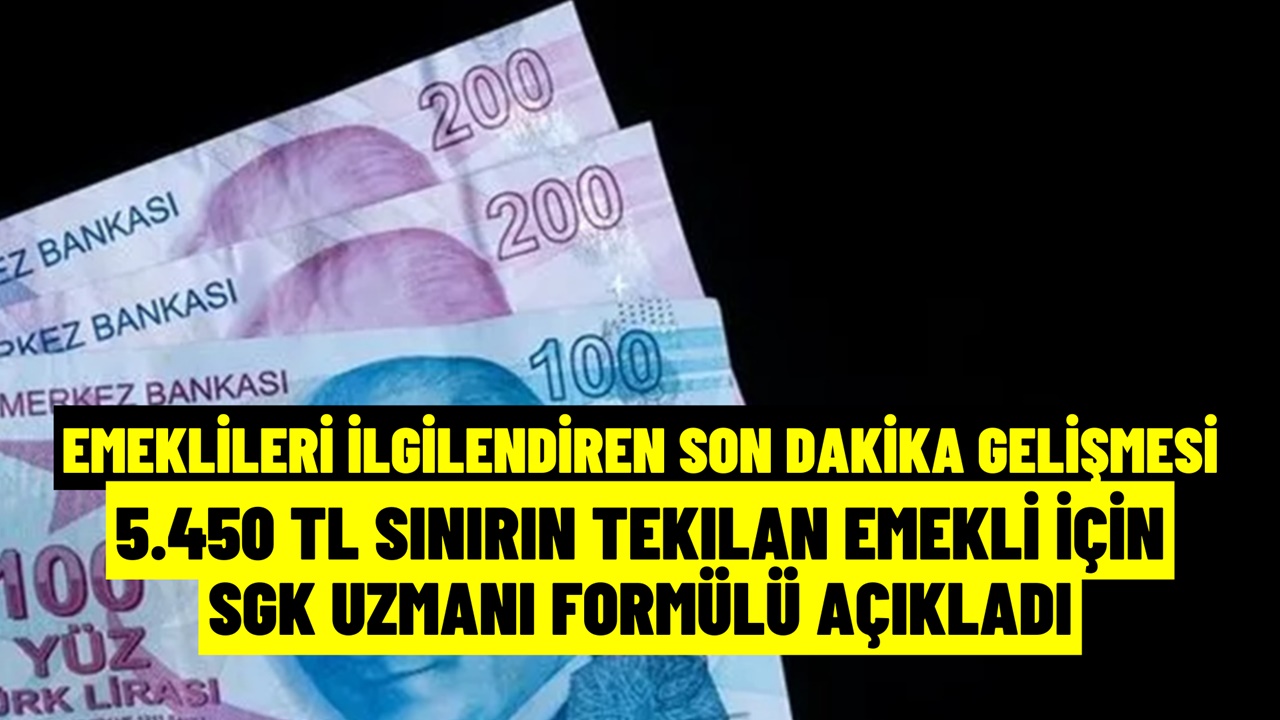 Emeklileri İlgilendiren Son Dakika Gelişmesi! 5.450 TL Sınırına Takılanlar İçin SGK Uzmanından Öneri