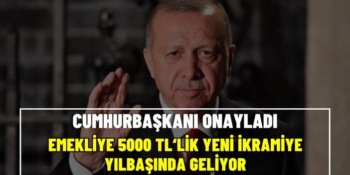 Cumhurbaşkanı Erdoğan'dan tüm emeklilere müjde! 5000 TL'lik yılbaşı ikramiyesine onay çıktı